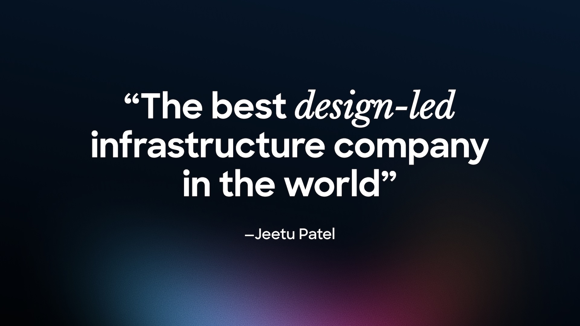 Jeetu Patel best design company